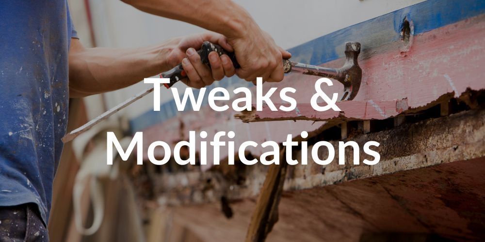 Tweaking and Modifying a Boat