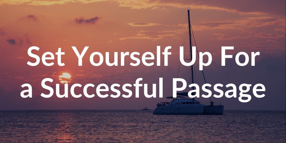 Set Yourself Up For a Successful Passage