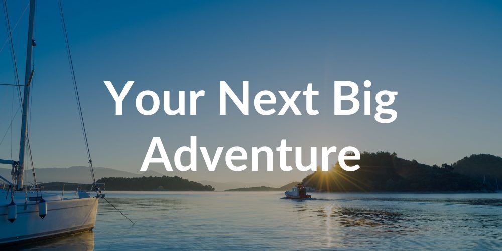 Planning a big boating adventure