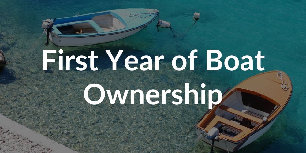 First Year of Boat Ownership