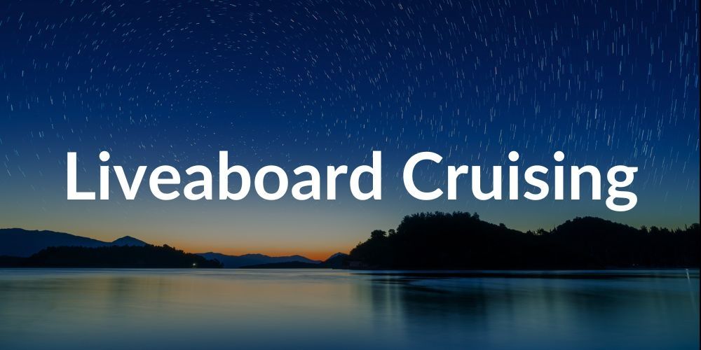 Preparing for liveaboard cruising