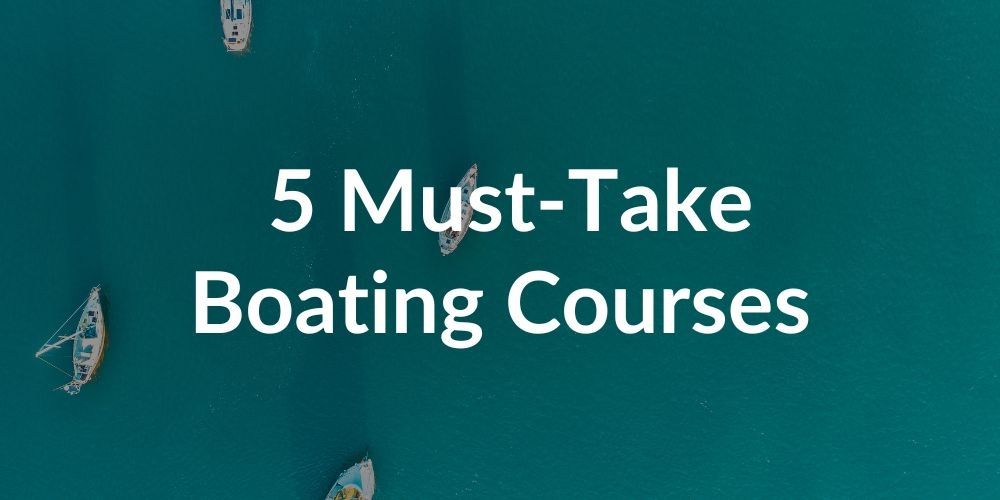 5 must-take boating courses this year