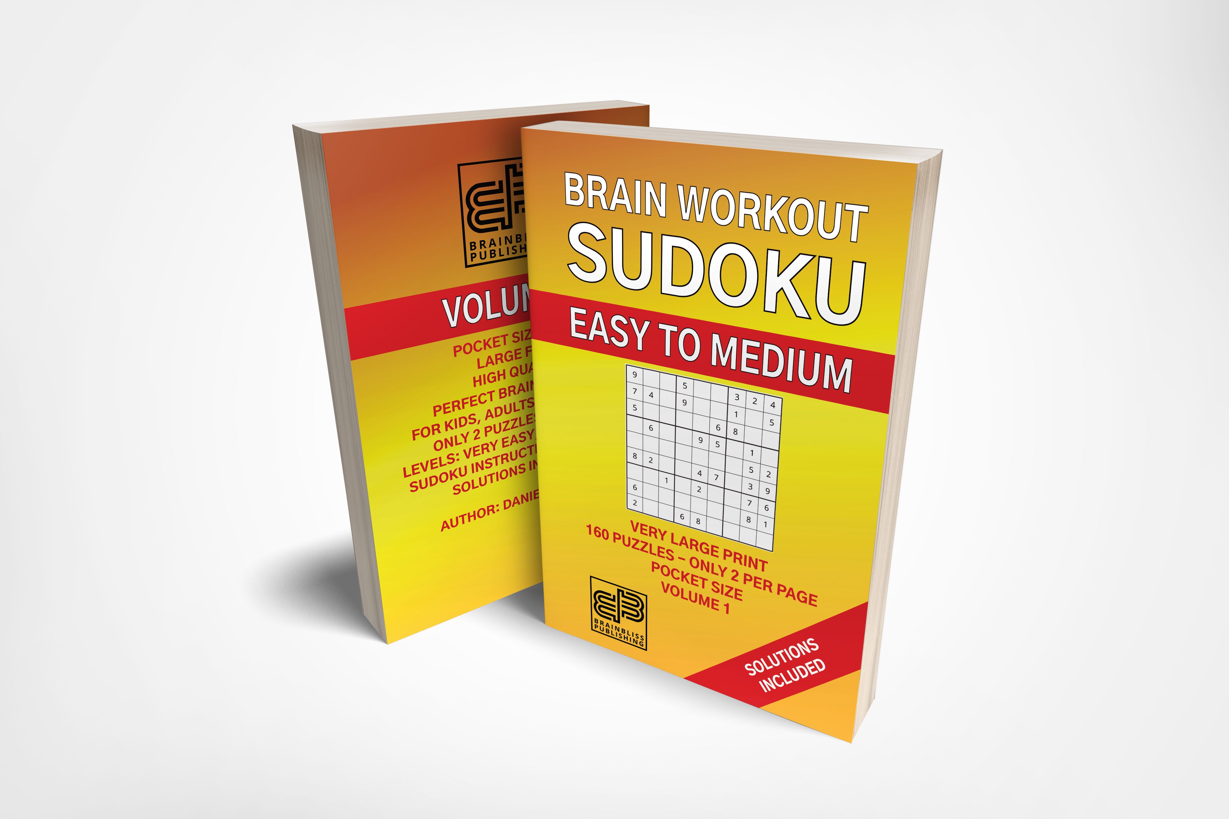 BRAINBLISS PUBLISHING - BRAIN WORKOUT - SUDOKU (easy to medium): Volume 2
