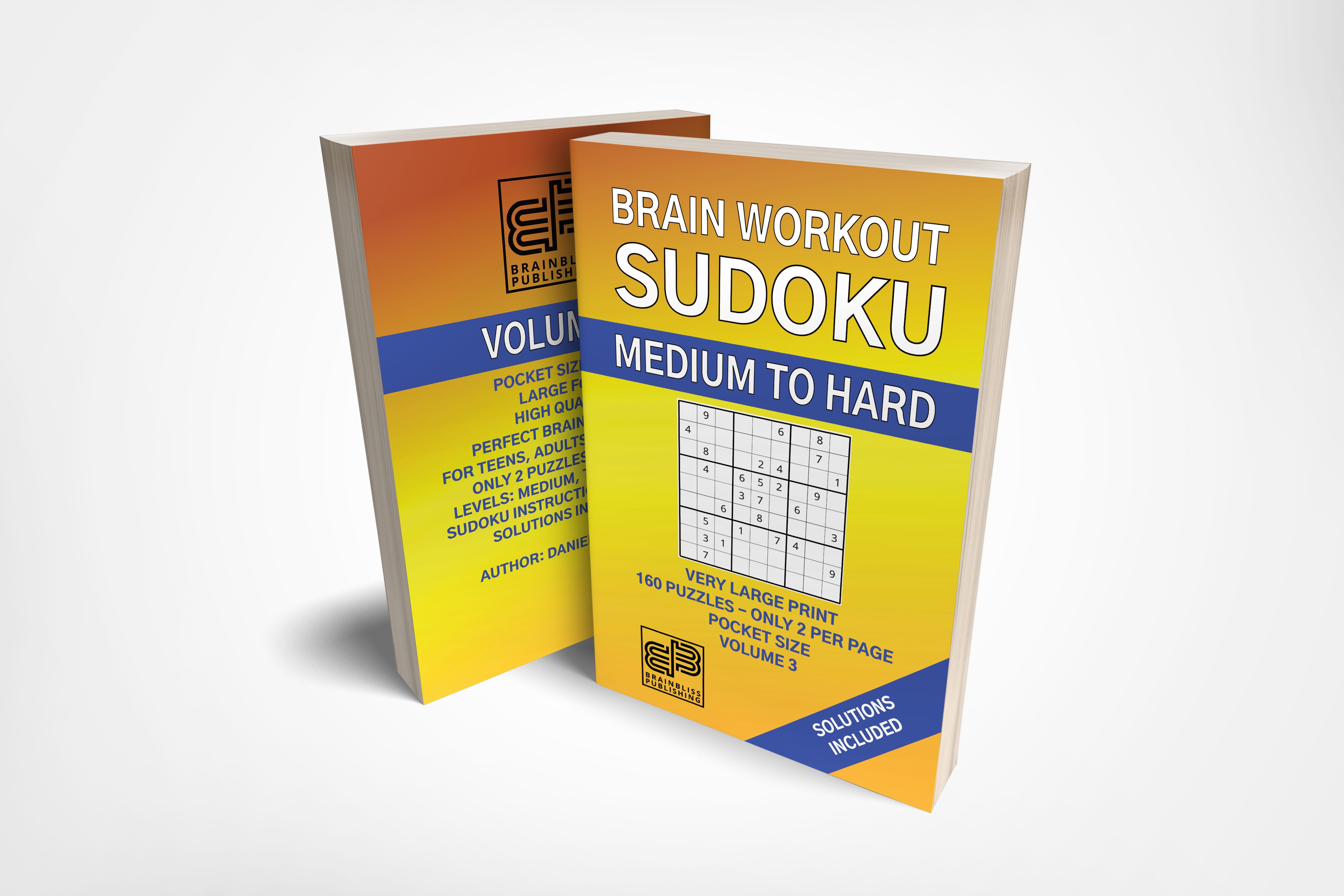 BRAINBLISS PUBLISHING - BRAIN WORKOUT - SUDOKU (easy to medium): Volume 2