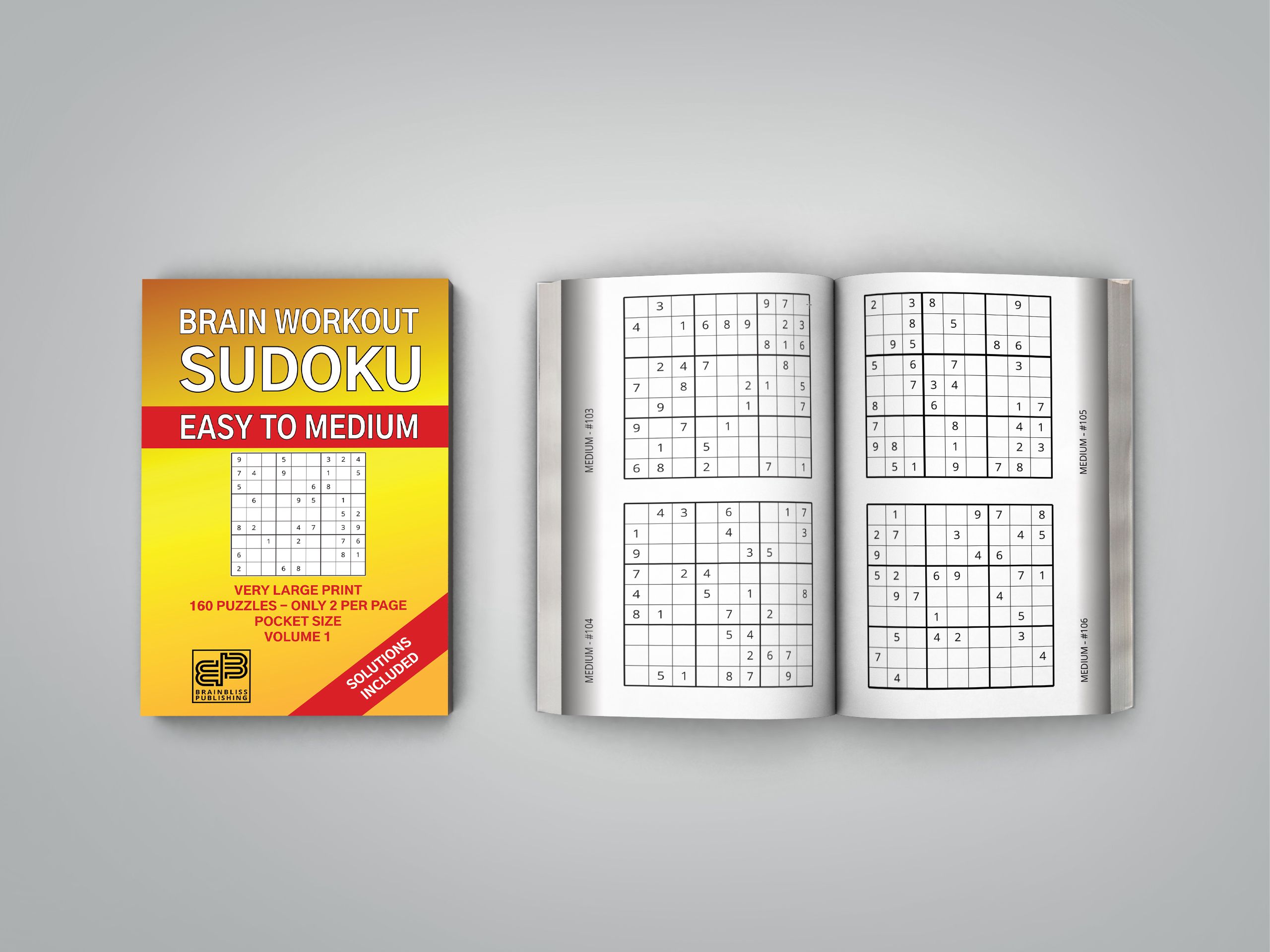 BRAINBLISS PUBLISHING - BRAIN WORKOUT - SUDOKU (easy to medium): Volume 2