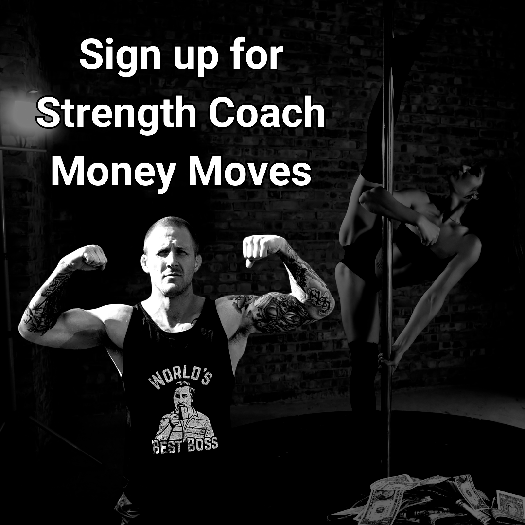 Sign up for Strength Coach Money Moves