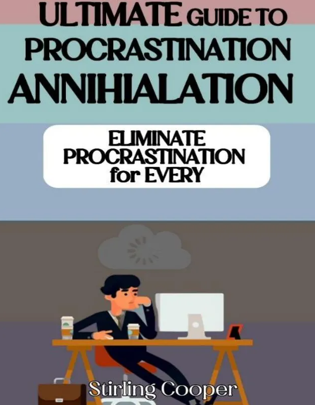 Procrastination Annihilation