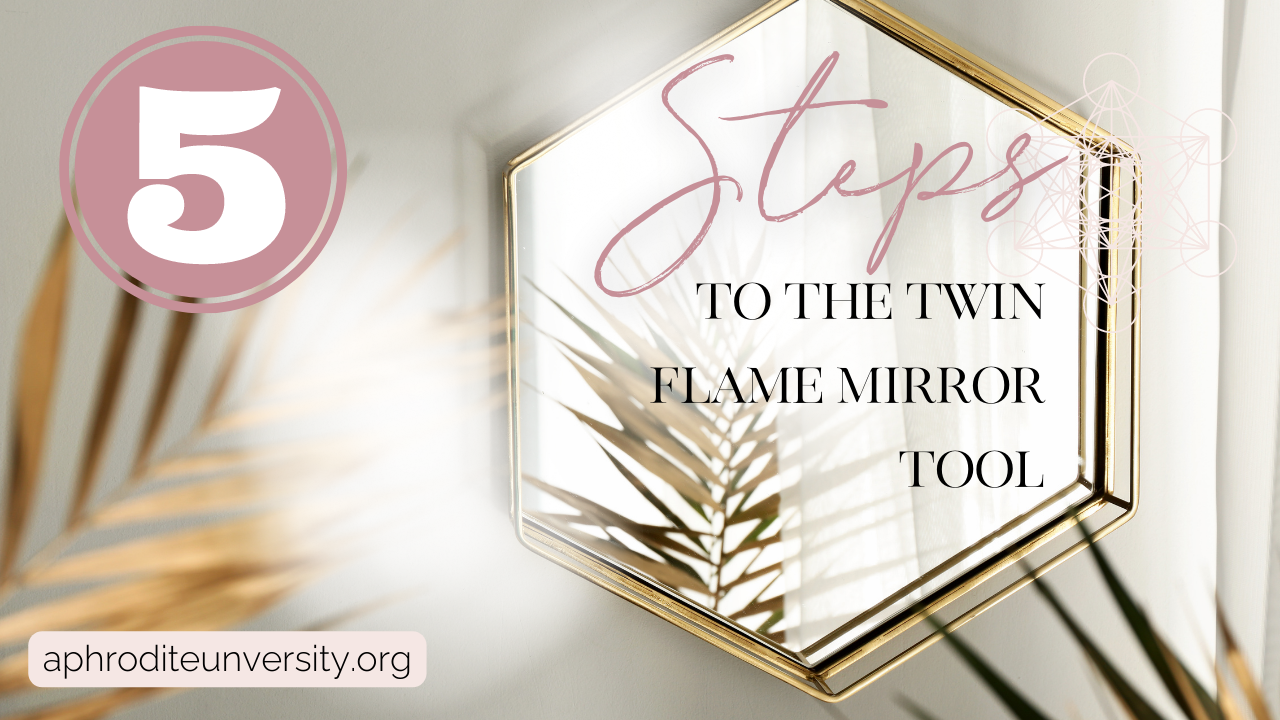 twin flame mirror, steps twin flame mirror, twin flame mirror tool steps