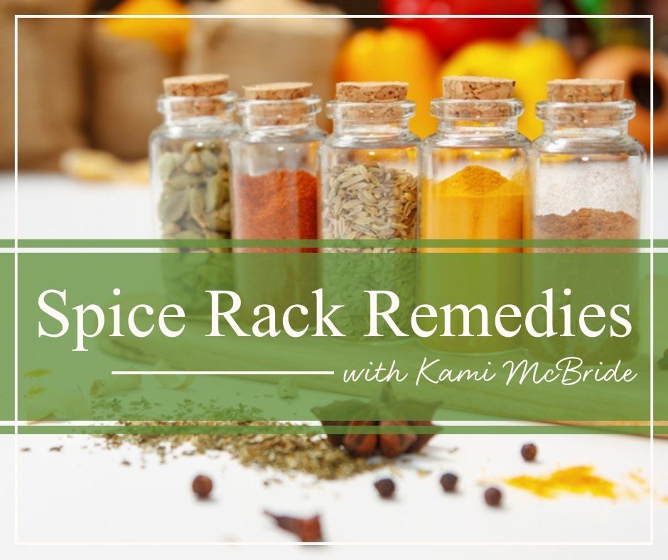 Spice Rack Remedies Workshop