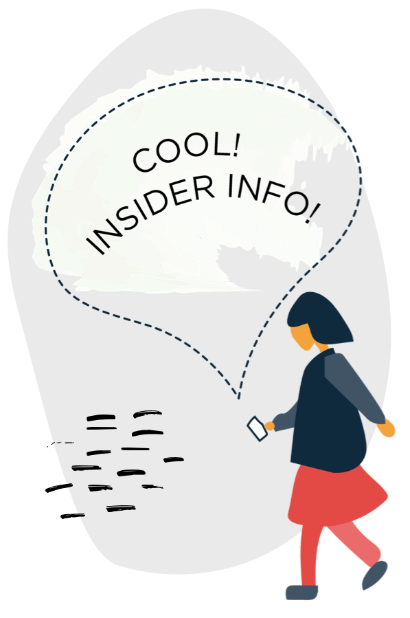 A girl walking with a chat bubble coming from her phone that says "Cool! Insider Info!"