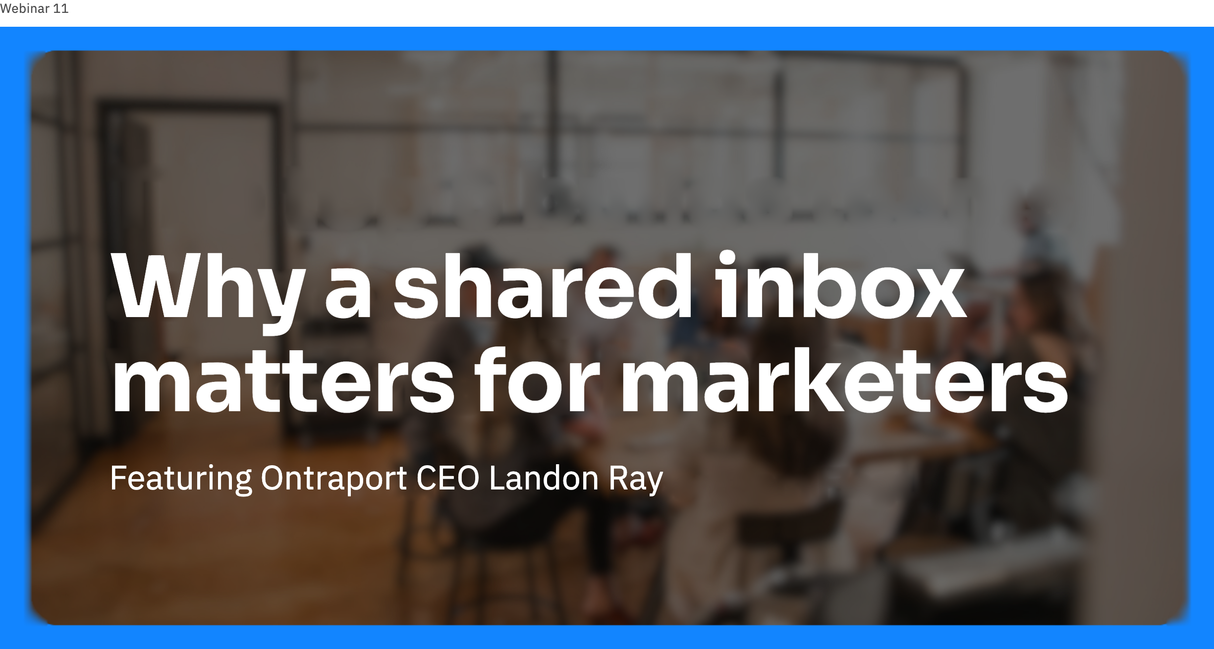 Why a shared inbox matters for marketers