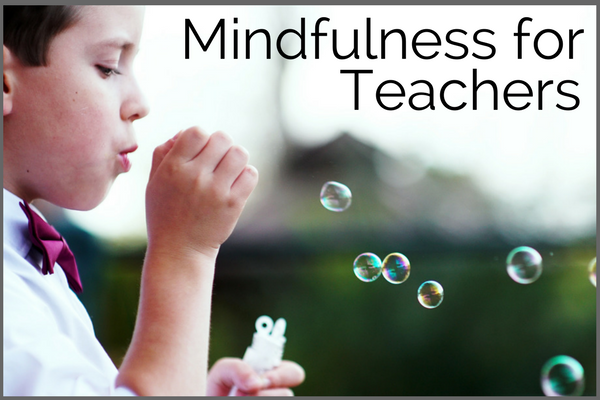 Mindfulness For Teachers